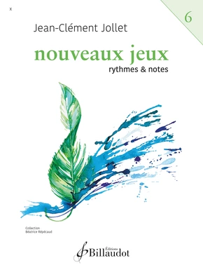Nouveaux jeux. Volume 6 Rythmes et notes